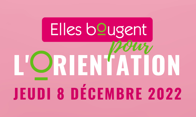 Elles bougent pour l'orientation 2022